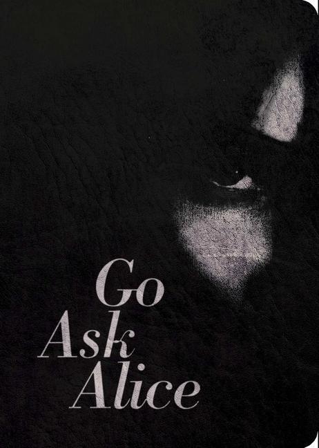Книга Go Ask Alice: 50th Anniversary Edition 