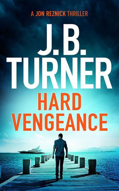 Knjiga Hard Vengeance Turner J B