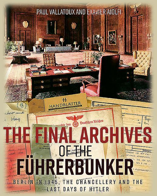 Kniha Final Archives of the FuHrerbunker Exavier Aiolfi
