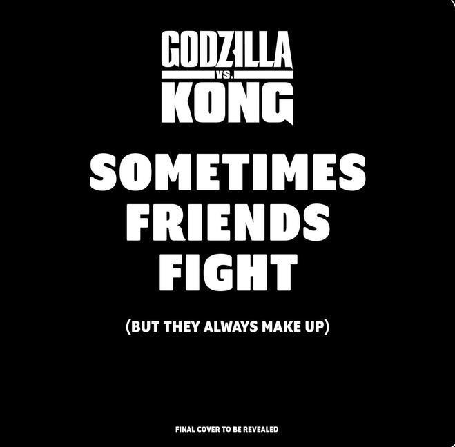 Książka Godzilla vs. Kong: Sometimes Friends Fight 