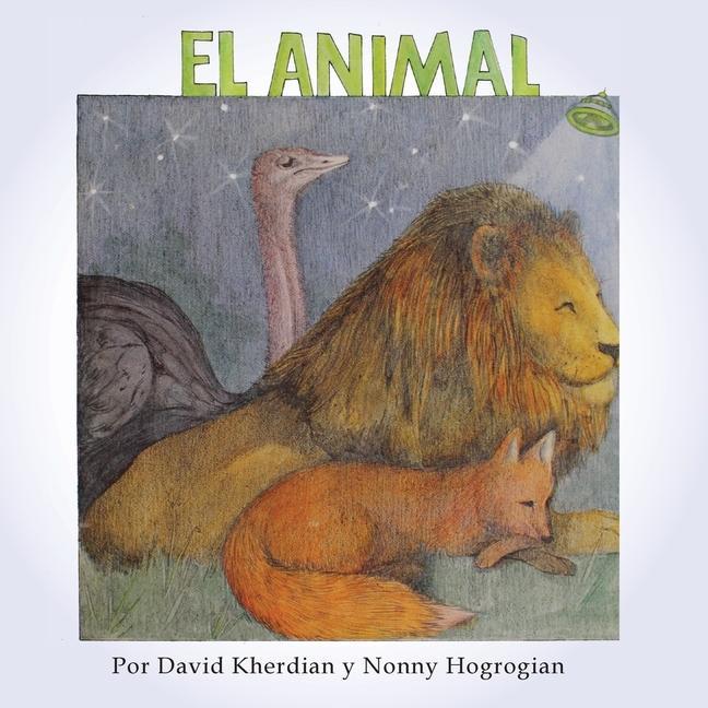 Kniha Animal / El Animal Nonny Hogrogian