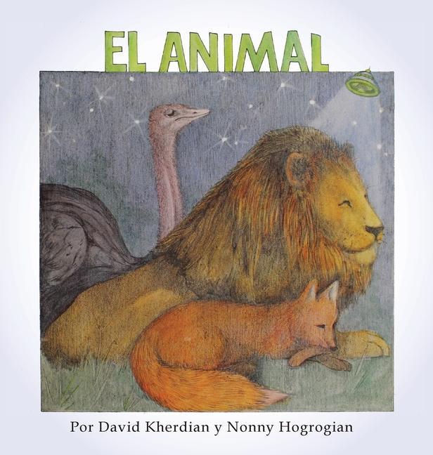 Kniha Animal / El Animal Nonny Hogrogian