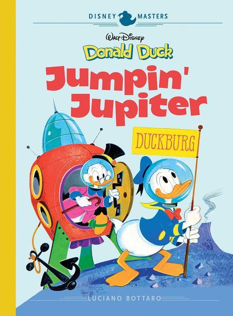 Könyv Walt Disney's Donald Duck: Jumpin' Jupiter!: Disney Masters Vol. 16 