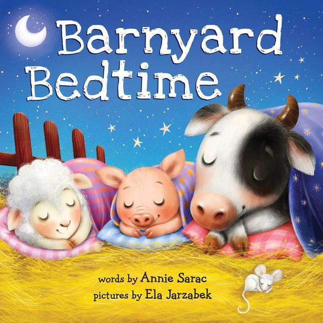 Livro Barnyard Bedtime Annie Sarac
