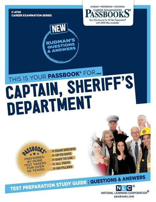 Книга Captain, Sheriff's Department (C-4705): Passbooks Study Guidevolume 4705 