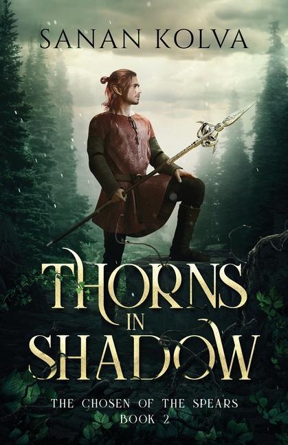 Boek Thorns in Shadow Sanan Kolva