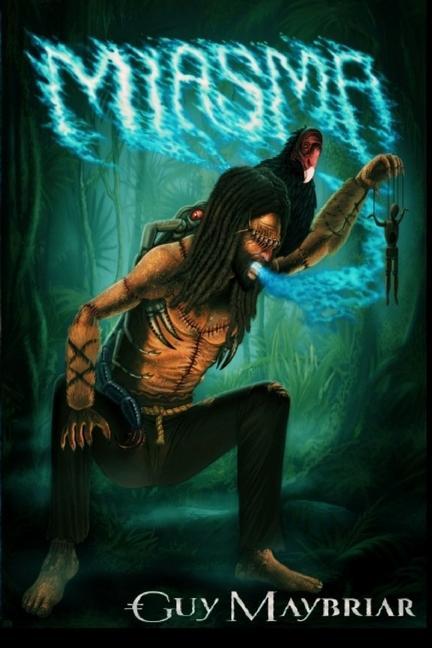 Kniha Miasma Guy Maybriar