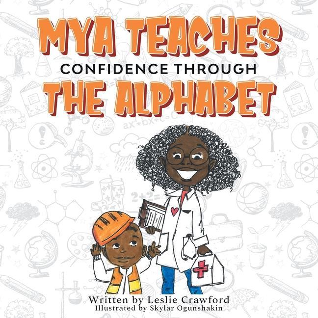 Boek Mya Teaches Confidence Through the Alphabet Leslie Crawford