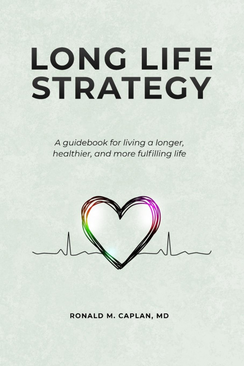 Knjiga Long Life Strategy Ronald M. Caplan