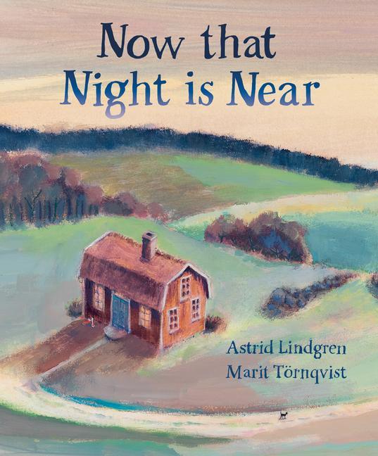 Книга Now that Night is Near Astrid Lindgren