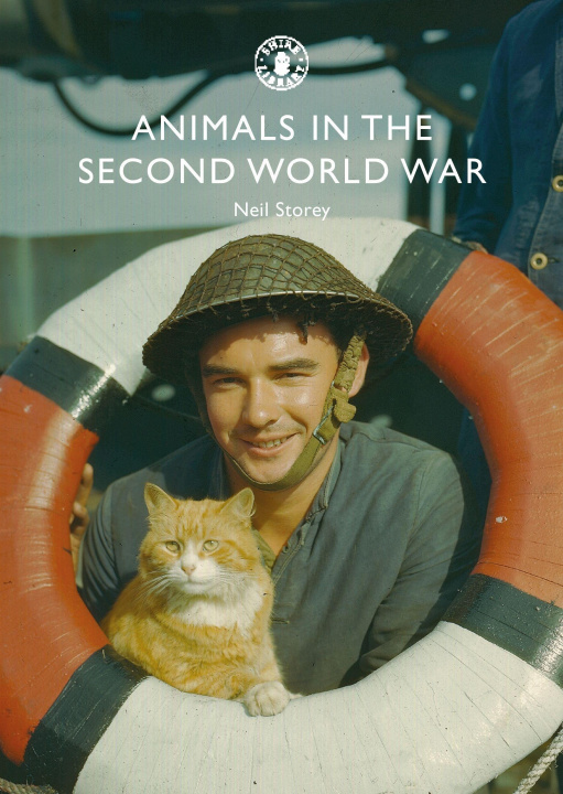 Kniha Animals in the Second World War Neil R. Storey