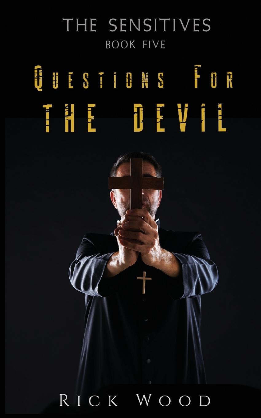 Kniha Questions for the Devil Rick Wood