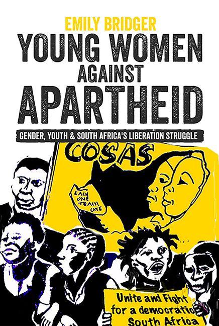 Kniha Young Women against Apartheid Emily Bridger