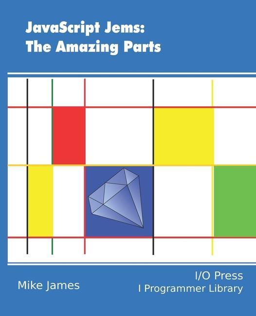 Boek JavaScript Jems: The Amazing Parts Mike James