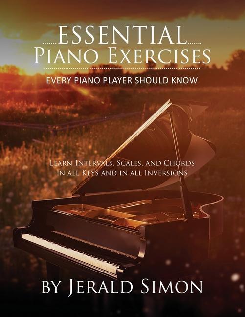 Книга Essential Piano Exercises Every Piano Player Should Know 