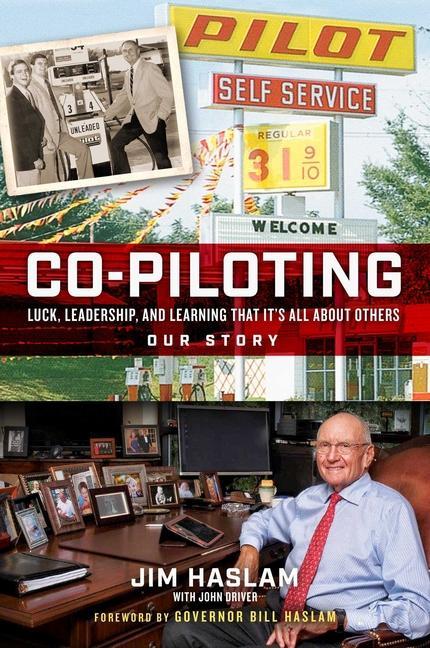 Книга Co-Piloting: Luck, Leadership, and Learning That It's All about Others: Our Story Bill Haslam