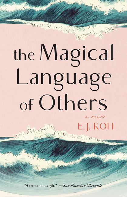 Knjiga The Magical Language of Others: A Memoir 