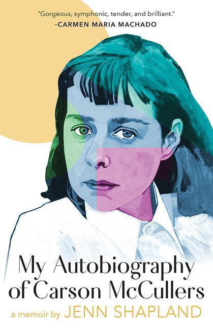Kniha My Autobiography of Carson McCullers: A Memoir 