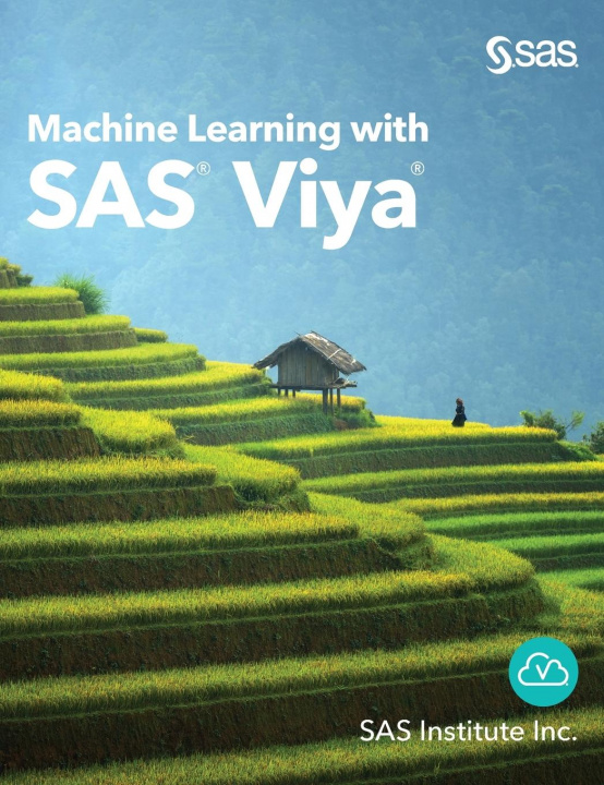 Knjiga Machine Learning with SAS Viya Sas Institute Inc