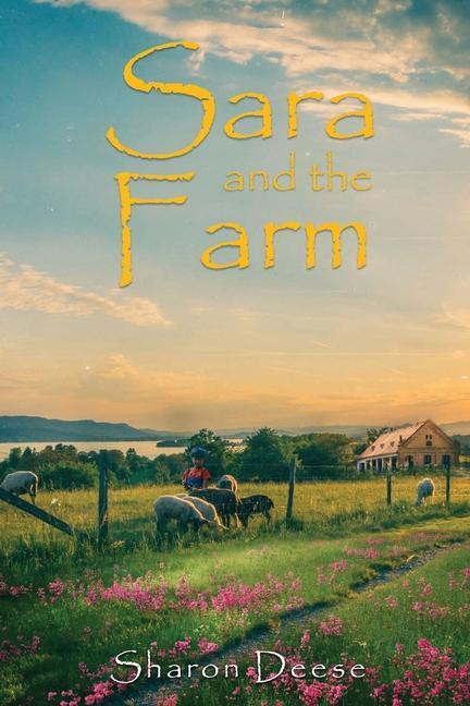 Kniha Sara and the Farm Sharon Deese
