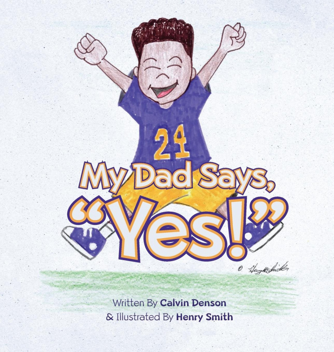Knjiga My Dad Says Yes! Calvin Denson