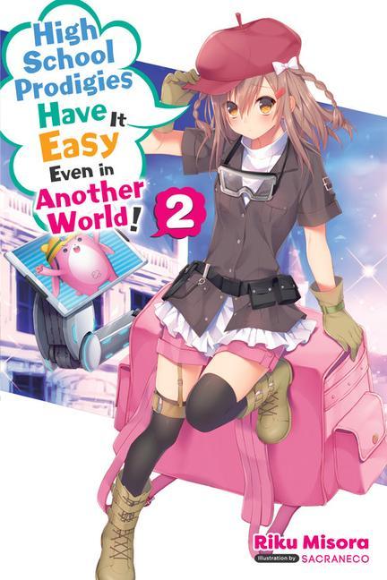 Könyv High School Prodigies Have It Easy Even in Another World!, Vol. 2 (light novel) 