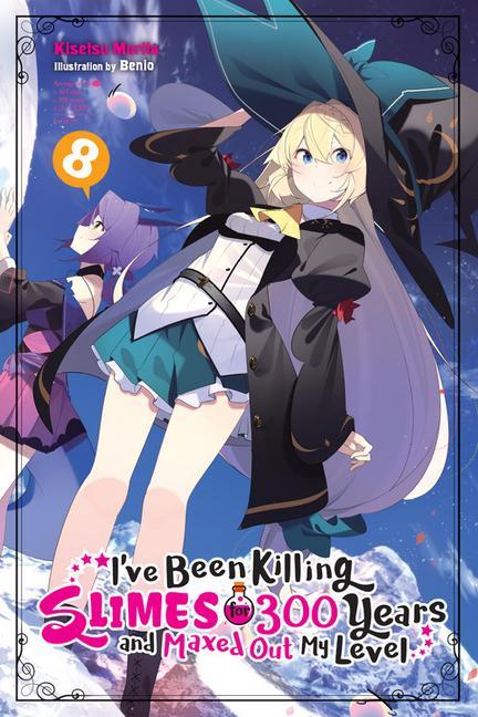 Kniha I've Been Killing Slimes for 300 Years and Maxed Out My Level, Vol. 8 (light novel) 