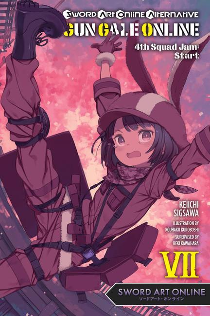 Carte Sword Art Online Alternative Gun Gale Online, Vol. 7 (light novel) Keiichi Sigsawa