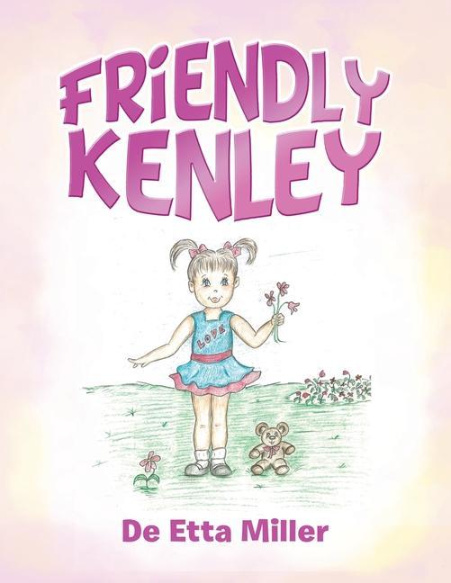 Knjiga Friendly Kenley de Etta Miller