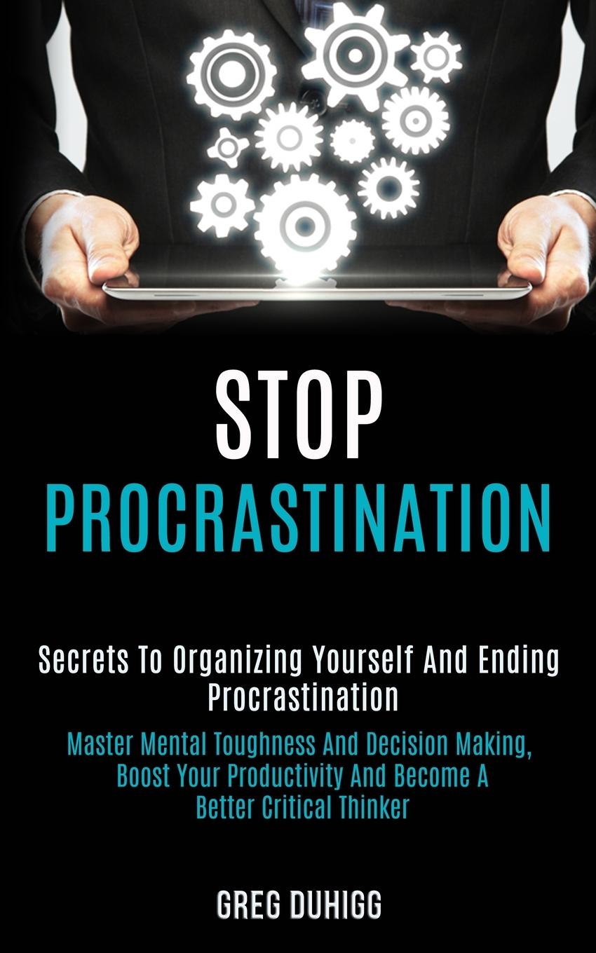 Knjiga Stop Procrastination Greg Duhigg