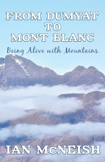 Libro From Dumyat to Mont Blanc Ian McNeish