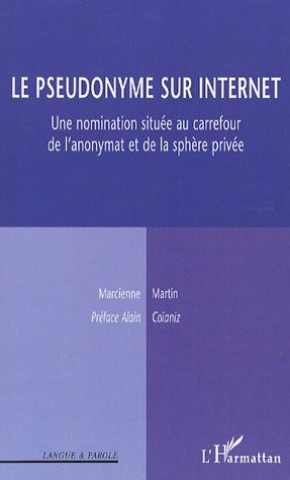 Knjiga Le pseudonyme sur Internet Martin