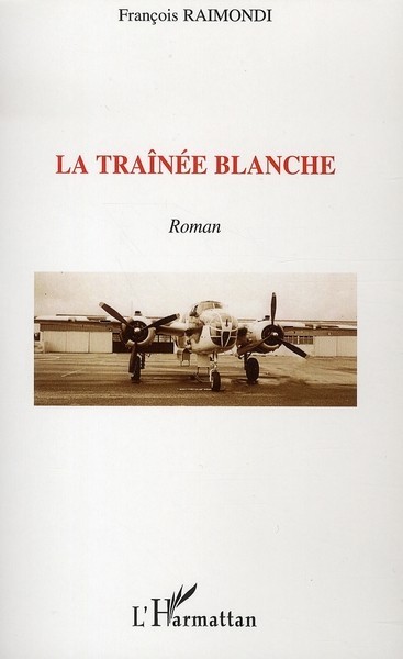 Knjiga La traînée blanche Raimondi