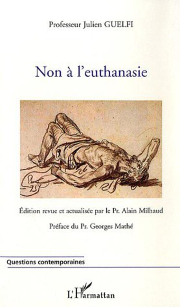 Knjiga Non ? l'euthanasie Alain Milhaud