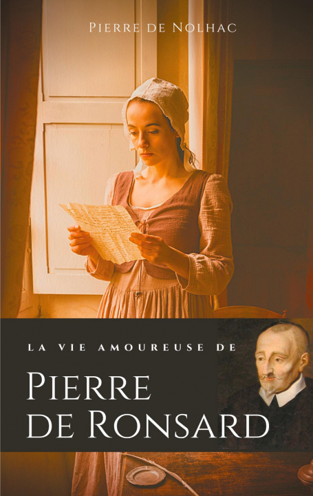 Kniha vie amoureuse de Pierre de Ronsard 