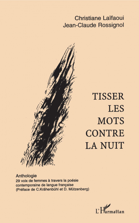 Livre TISSER LES MOTS CONTRE LA NUIT Jean-Claude Rossignol