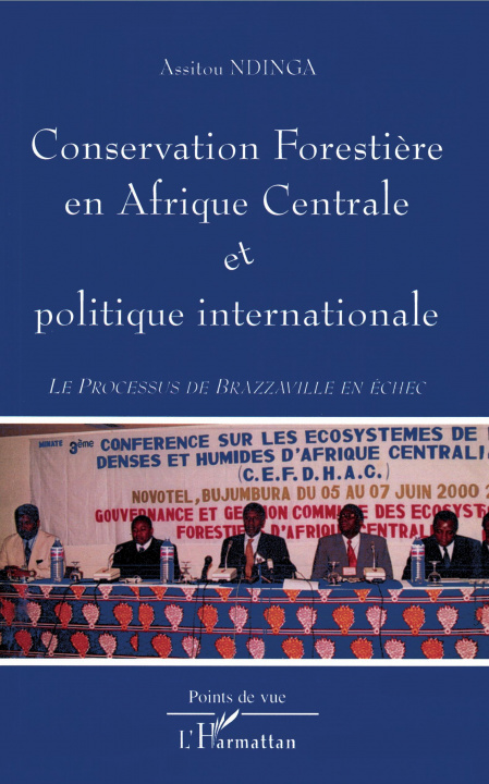 Carte Conservation foresti?re en Afrique centrale et politique internationales 