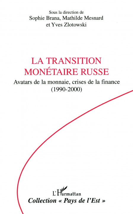 Книга La transition monétaire russe 