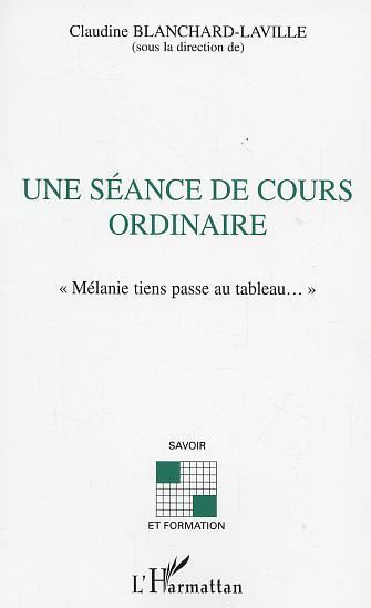 Knjiga SEANCE DE COURS ORDINAIRE (UNE) Blanchard-Laville