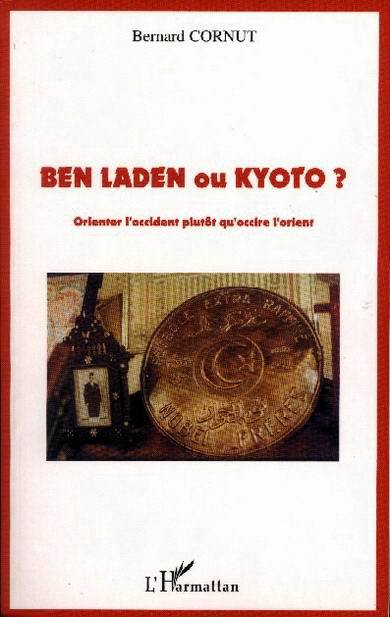 Buch Ben Laden ou Kyoto ? Cornut