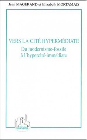 Knjiga Vers la cité hypermédiate Jean Magerand