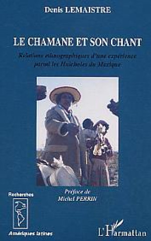 Knjiga Le chamane et son chant Lemaistre