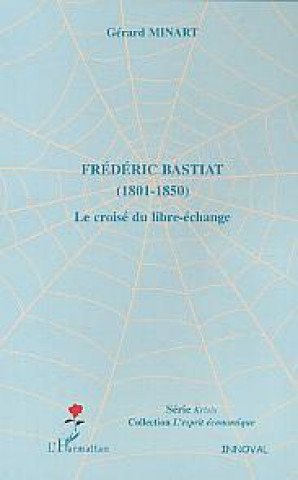 Könyv Frédéric Bastiat 