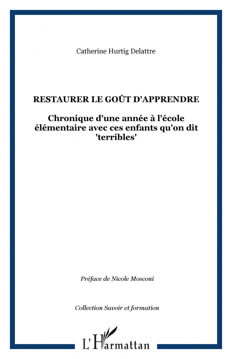 Knjiga Restaurer le go?t d'apprendre Hurtig Delattre