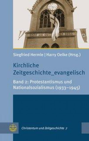 Kniha Kirchliche Zeitgeschichte_evangelisch Harry Oelke