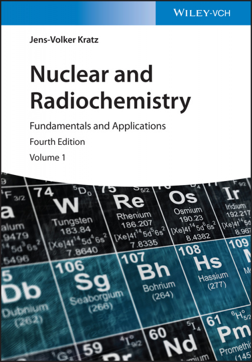 Kniha Nuclear and Radiochemistry - Fundamentals and Applications 4e 