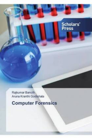 Knjiga Computer Forensics Aruna Kranthi Godishala