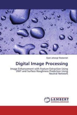 Knjiga Digital Image Processing Syed Jahangir Badashah