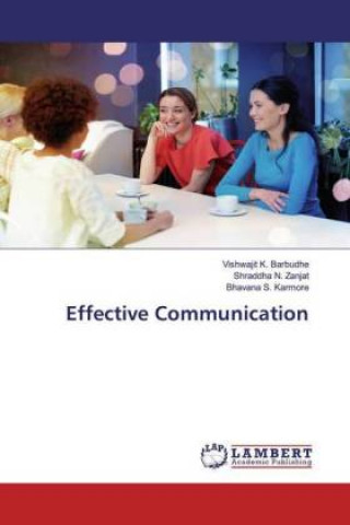 Knjiga Effective Communication Shraddha N. Zanjat
