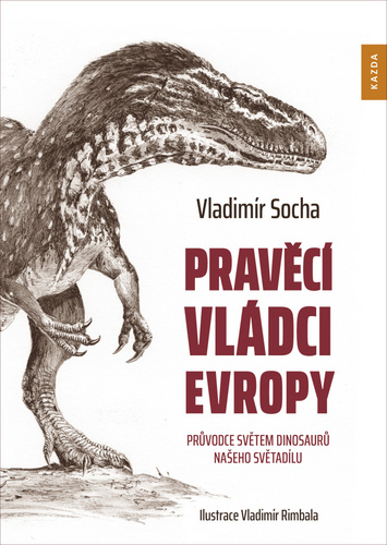 Książka Pravěcí vládci Evropy Vladimír Socha